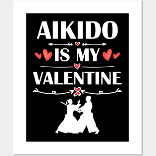 Aikido Is My Valentine T-Shirt Funny Humor Fans Posters and Art